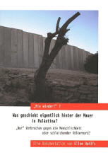 Buchvorderansicht: Rohlfs - 'Nie wieder!'? Was geschieht eigentlich hinter der Mauer in Palästina?